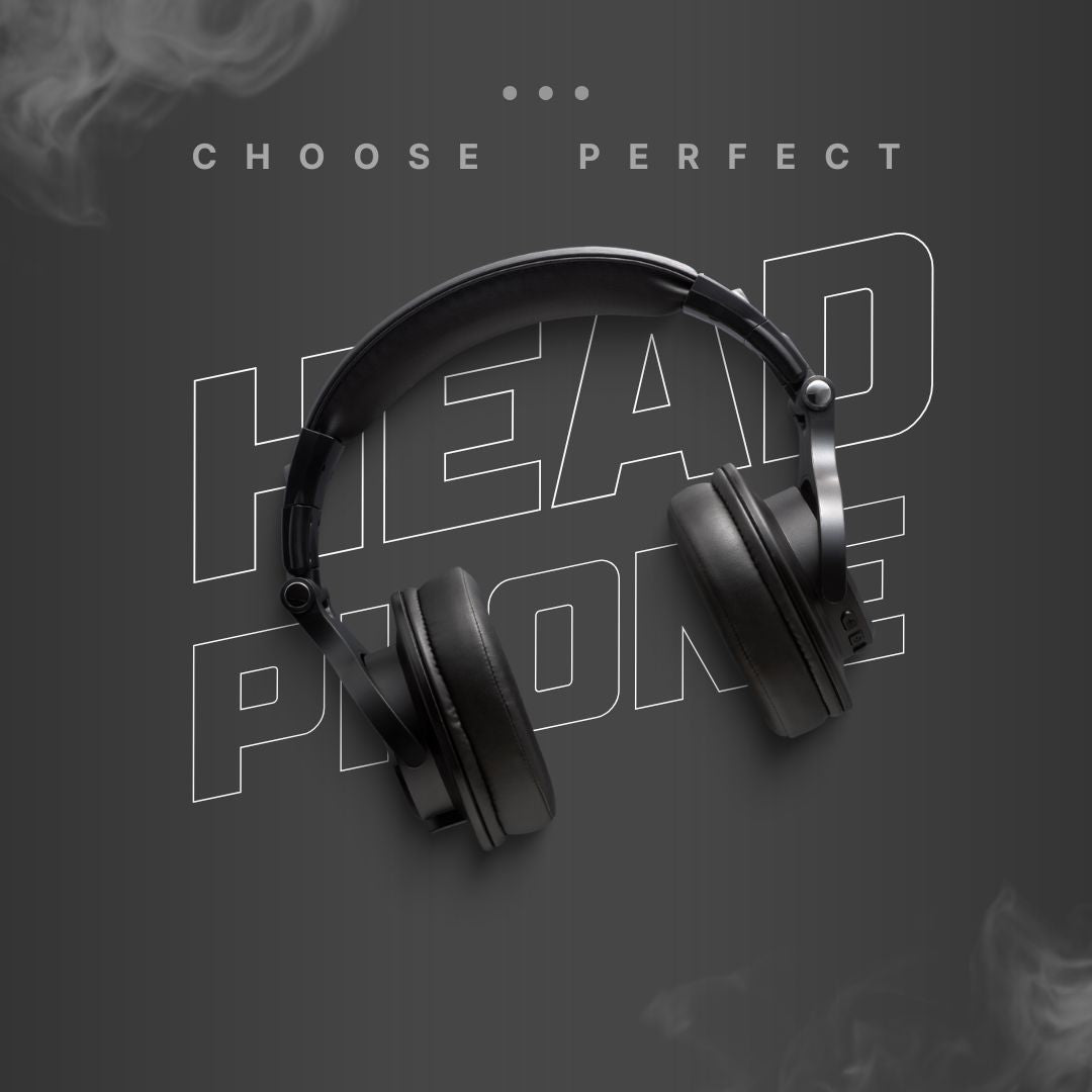 How to Choose the Perfect Headphones for Your Lifestyle?