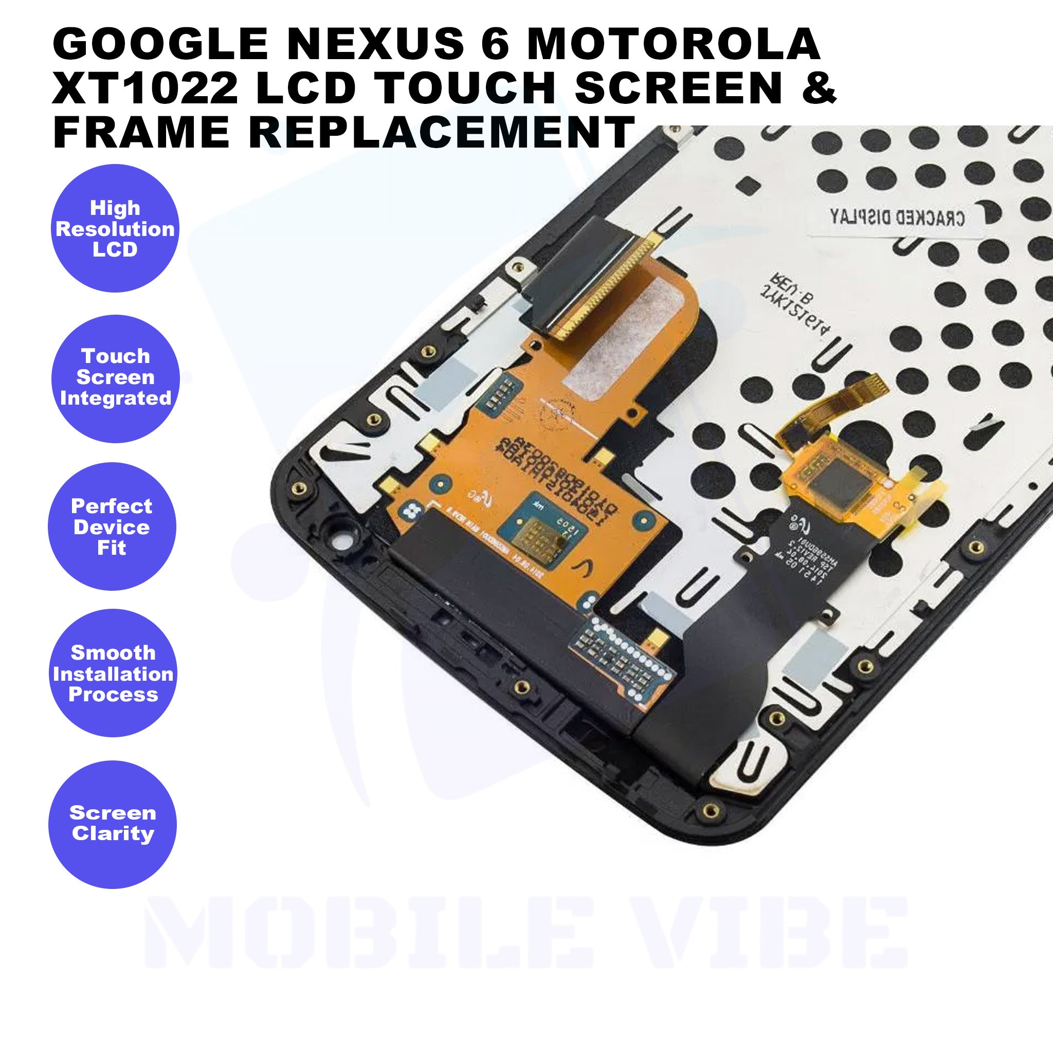 Google Nexus 6 Motorola XT1022 LCD Touch Screen & Frame Replacement Features