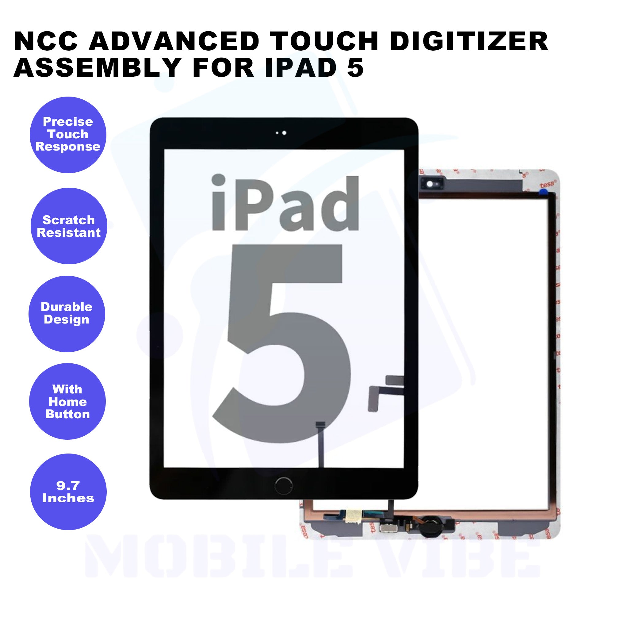 NCC Advanced Touch Digitizer Assembly for iPad 5 Features