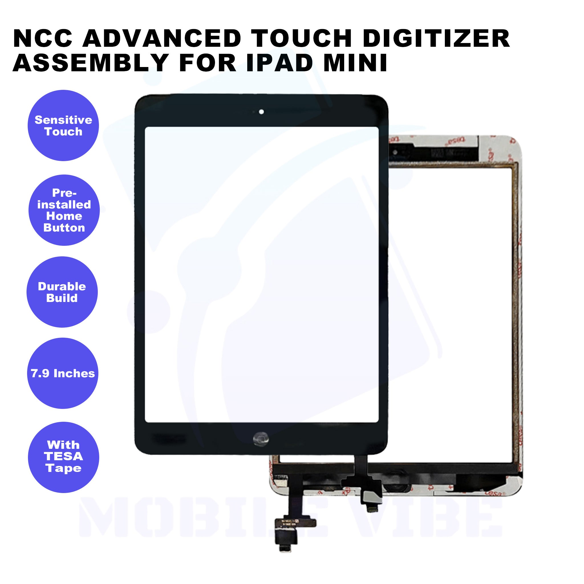 NCC Advanced Touch Digitizer Assembly for iPad Mini ½ Features
