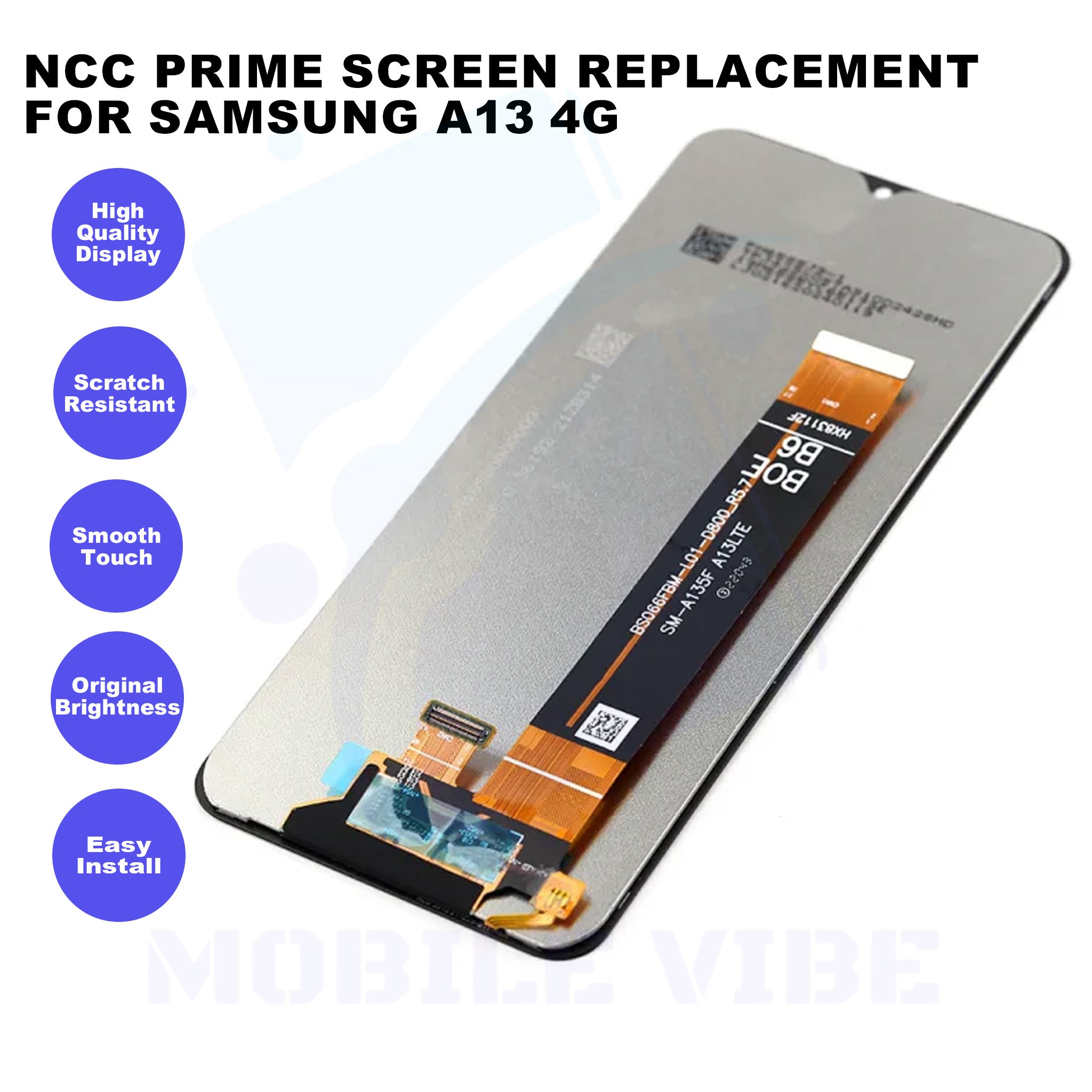 NCC Prime Screen Replacement for Samsung A13 4G Features