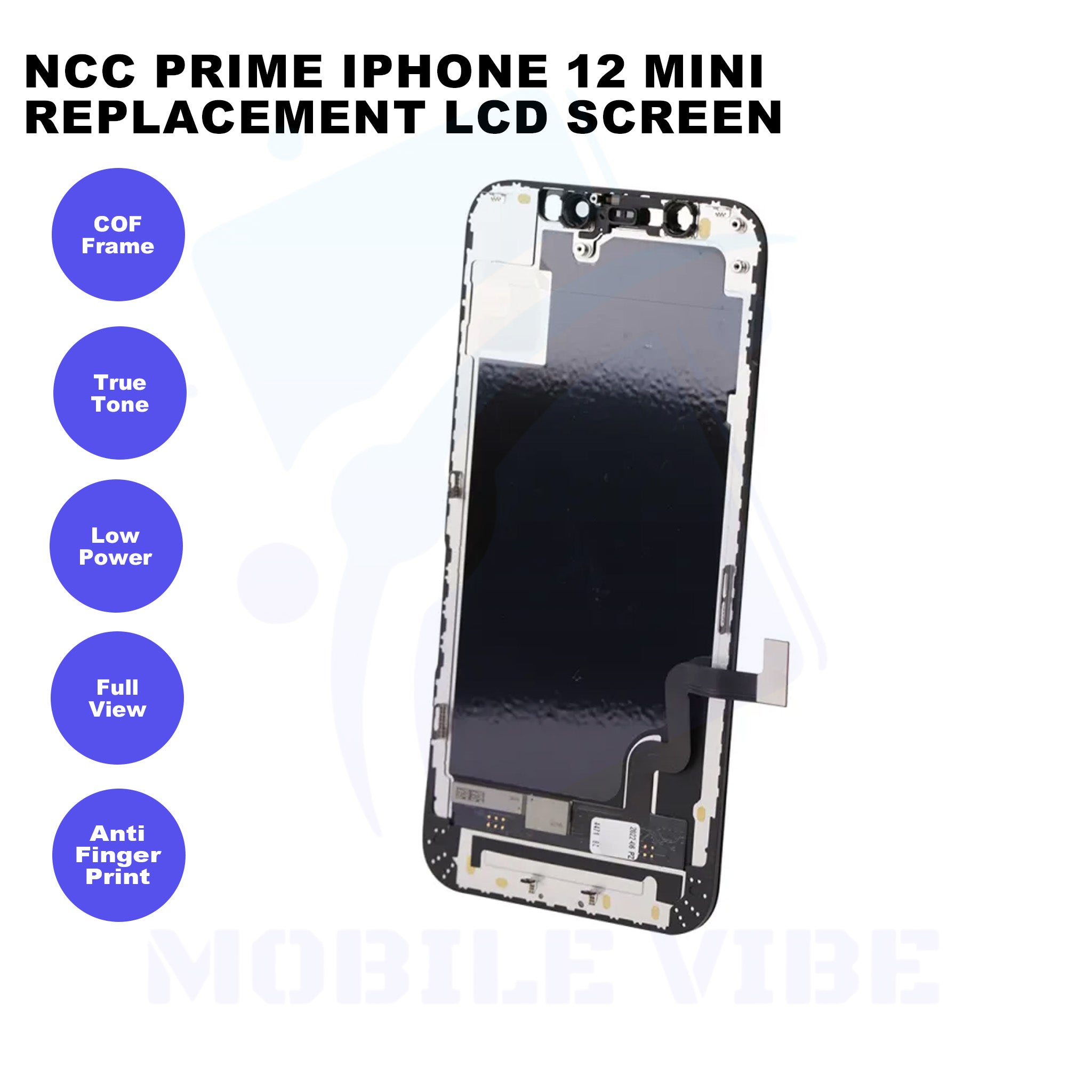 NCC Prime iPhone 12 Mini Replacement LCD Screen Features