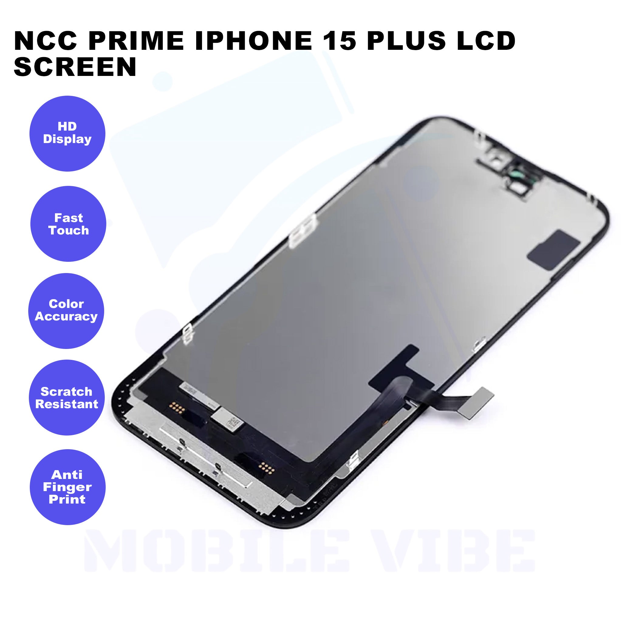 NCC Prime iPhone 15 Plus LCD Screen Features