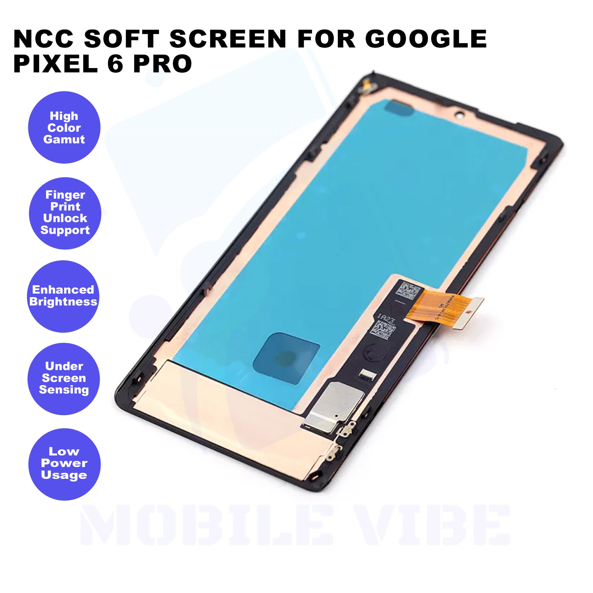 NCC Soft Screen for Google Pixel 6 Pro Features