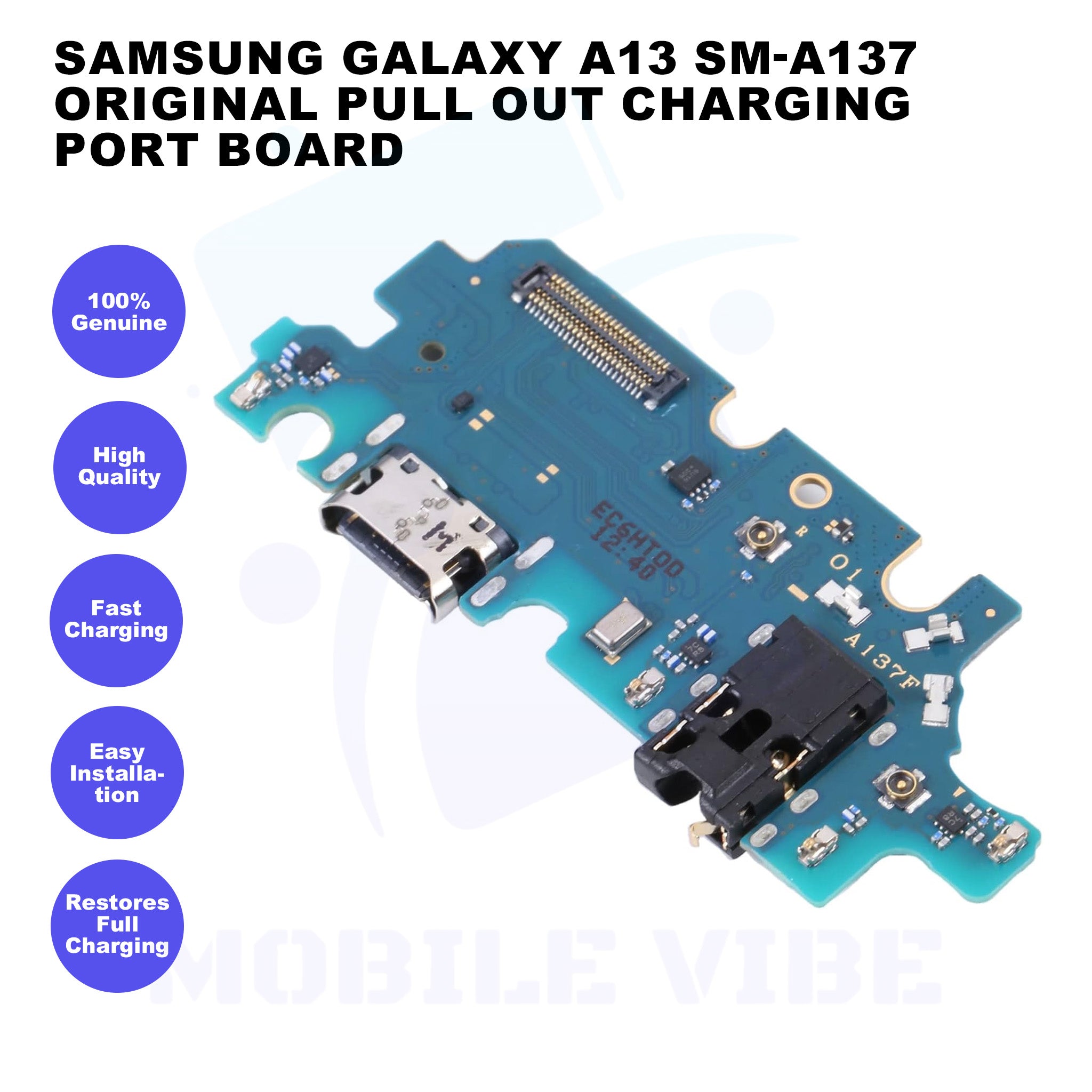 Samsung Galaxy A13 SM-A137 Original Pull out Charging Port Board Features
