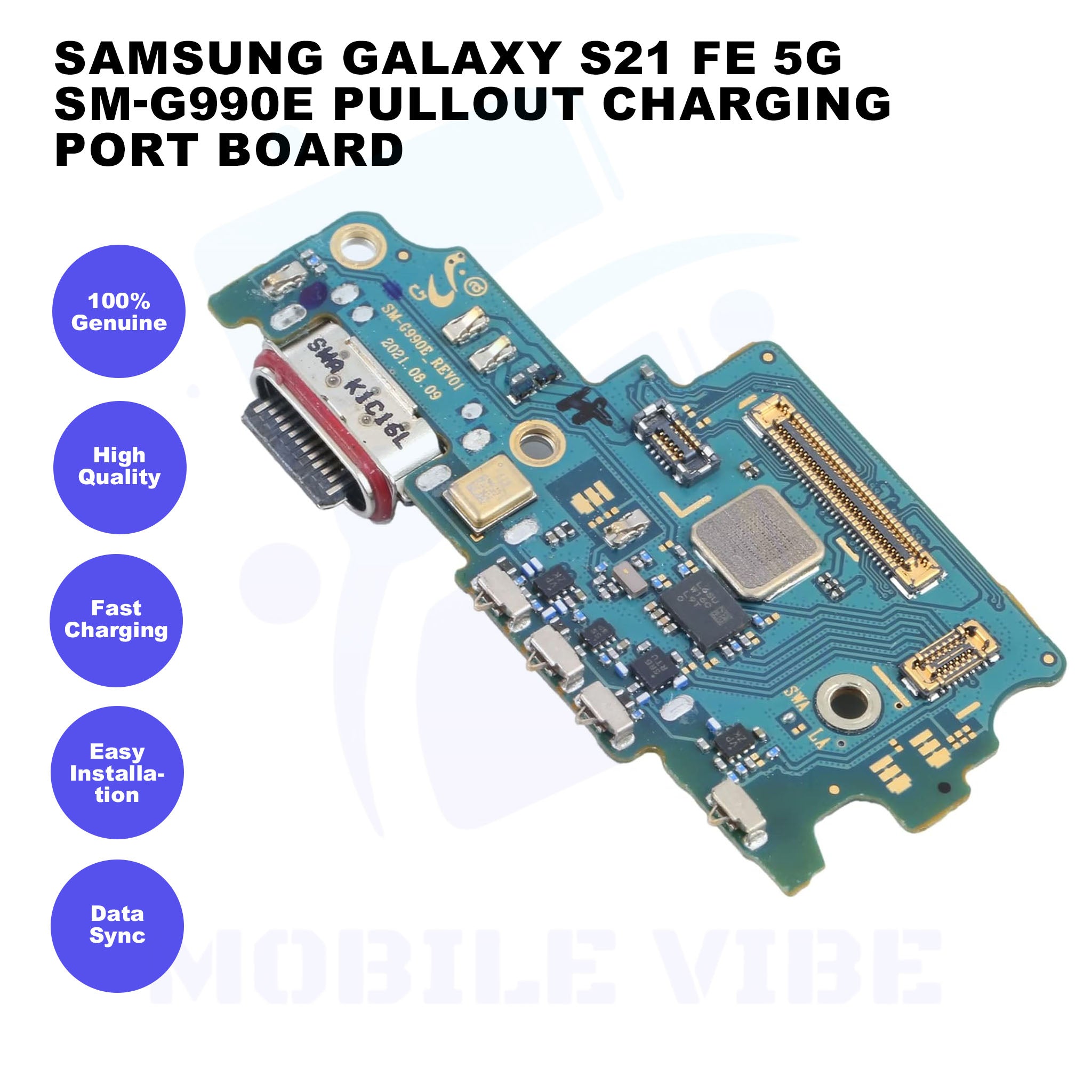 Samsung Galaxy S21 FE 5G SM-G990E Pullout Charging Port Board Features
