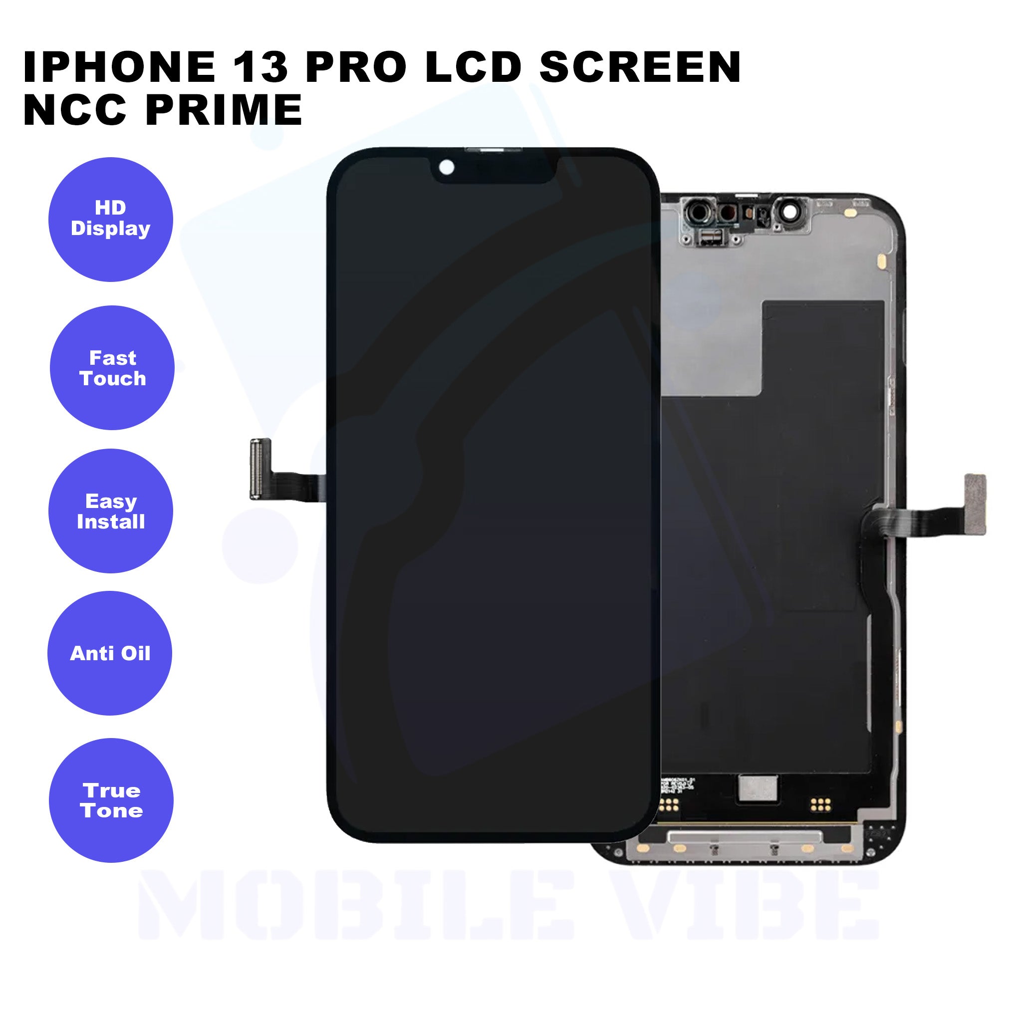 iPhone 13 Pro LCD Screen NCC Prime Features