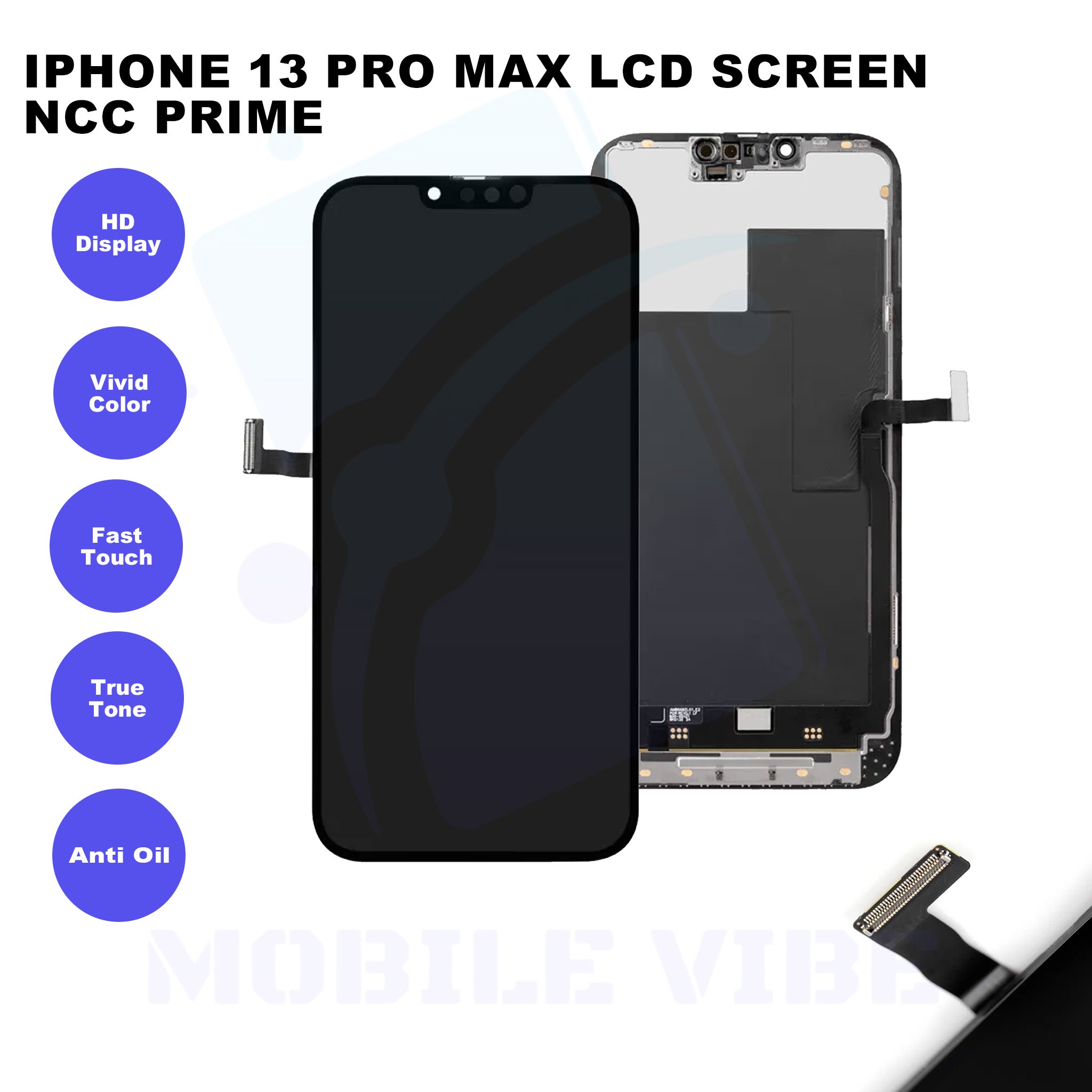iPhone 13 Pro Max LCD Screen NCC Prime Features